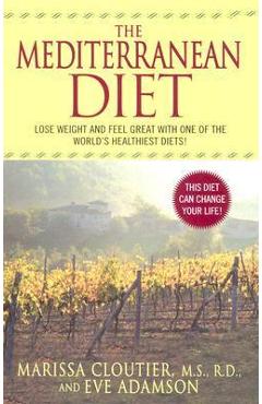 The Mediterranean Diet - Marissa Cloutier