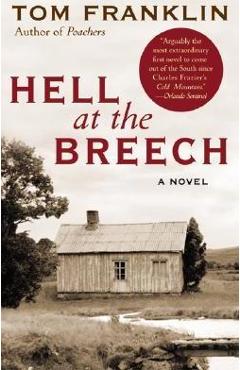 Hell at the Breech - Tom Franklin