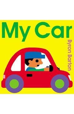 My Car Board Book - Byron Barton