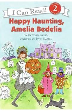 Happy Haunting, Amelia Bedelia - Herman Parish