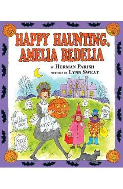 Happy Haunting, Amelia Bedelia - Herman Parish