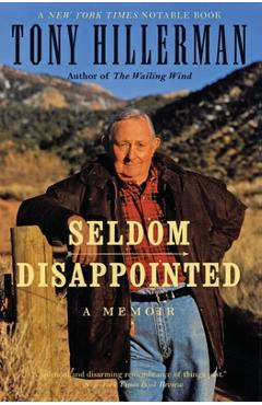 Seldom Disappointed: A Memoir - Tony Hillerman