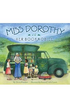 Miss Dorothy and Her Bookmobile - Gloria Houston