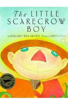 The Little Scarecrow Boy - Margaret Wise Brown