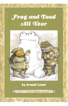 Frog and Toad All Year - Arnold Lobel