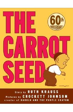 The Carrot Seed - Ruth Krauss