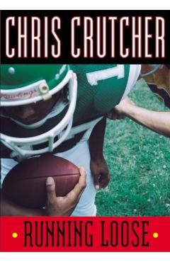 Running Loose - Chris Crutcher
