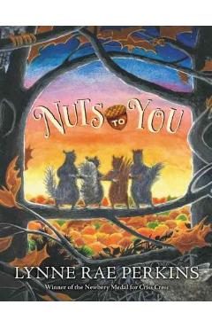 Nuts to You - Lynne Rae Perkins
