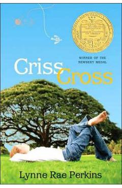 Criss Cross - Lynne Rae Perkins