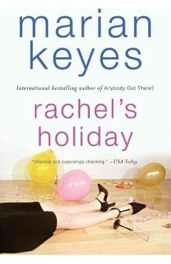 Rachel\'s Holiday - Marian Keyes