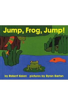 Jump, Frog, Jump! Board Book - Robert Kalan