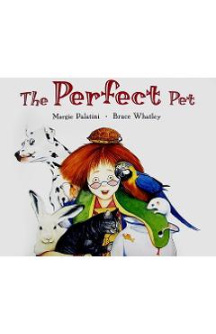 The Perfect Pet - Margie Palatini