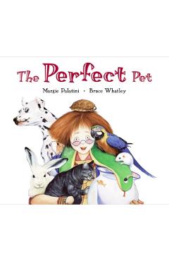 The Perfect Pet - Margie Palatini