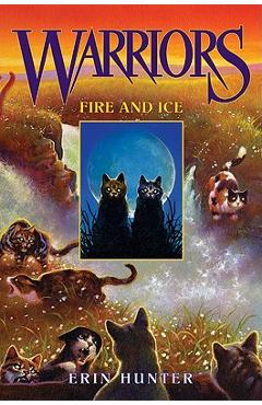 Fire and Ice - Erin Hunter