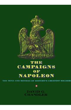 The Campaigns of Napoleon - David G. Chandler