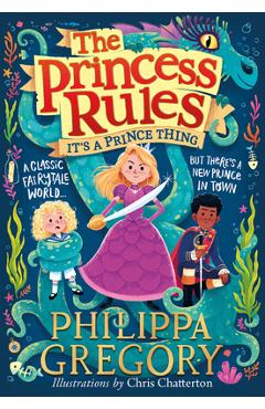 It\'s a Prince Thing (the Princess Rules) - Philippa Gregory