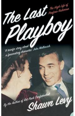 The Last Playboy - Shawn Levy