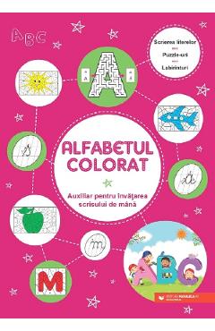 Alfabetul colorat. Auxiliar pentru invatarea scrisului de mana