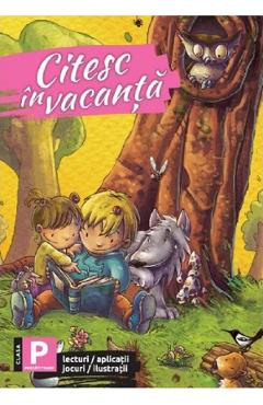 Citesc in vacanta - Clasa pregatitoare - SINAPSIS