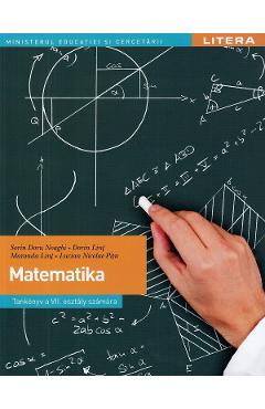Matematica – Clasa 7 – Manual in limba maghiara – Sorin Doru Noaghi Carte imagine 2022