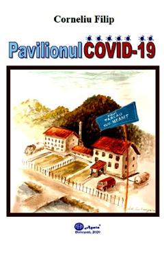 Pavilionul Covid-19 - Corneliu Filip