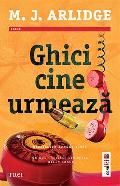 Ghici cine urmeaza - M.J. Arlidge