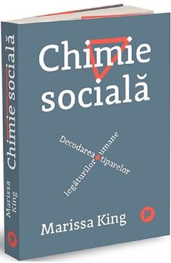 Chimie sociala - Marissa King