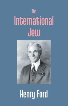 The International Jew - Henry Ford