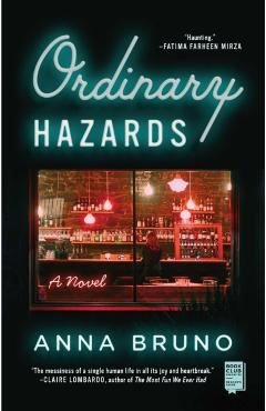 Ordinary Hazards - Anna Bruno