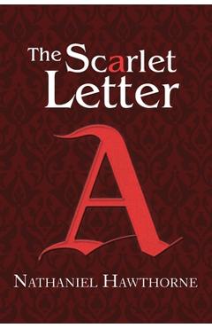 The Scarlet Letter (Reader\'s Library Classics) - Nathaniel Hawthorne