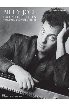 Billy Joel - Greatest Hits, Volume I & II - Piano/Vocal/Guitar Songbook - Billy Joel