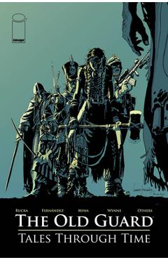 The Old Guard: Tales Through Time, Volume 1
