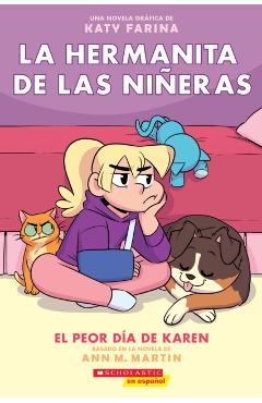 La Hermanita de Las Ni�eras #3: El Peor D�a de Karen (Karen's Worst Day), 3 - Ann M. Martin