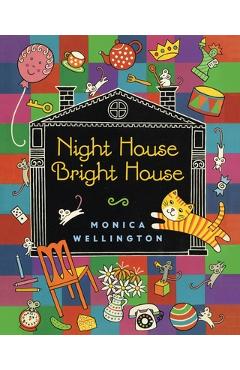 Night House Bright House - Monica Wellington