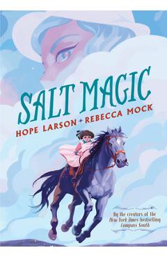 Salt magic - hope larson