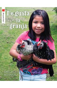 Me gusta la granja - shelley rotner