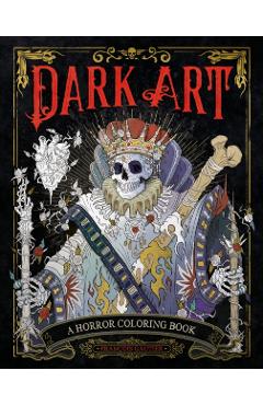 Dark Art: A Horror Coloring Book - Fran�ois Gautier