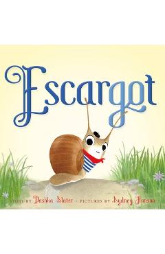 Escargot - Dashka Slater