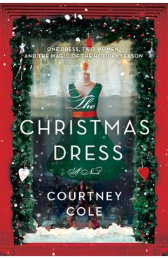 The Christmas Dress - Courtney Cole
