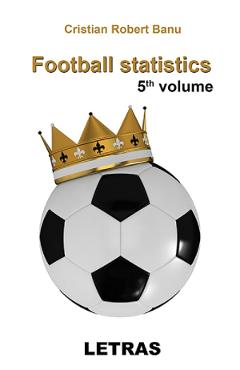 eBook Football statistics. 5th volume - Banu Cristian Robert