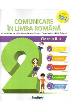 Comunicare in limba romana - Clasa 2 -  Mirela Mihaescu, Stefan Pacearca, Anita Dulman, Crenguta Alexe, Otilia Brebenel