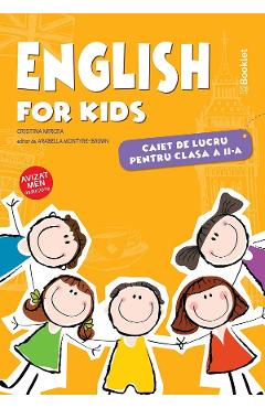 English for Kids - Clasa 2 - Caiet - Cristina Mircea