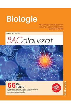 Biologie. Teste Pentru Bacalaureat - Clasele 11 Si 12 - Niculina Badiu