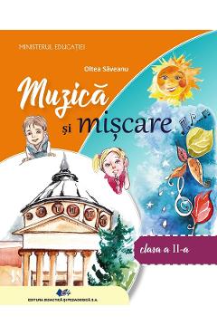 Muzica si miscare - Clasa 2 - Manual - Oltea Saveanu