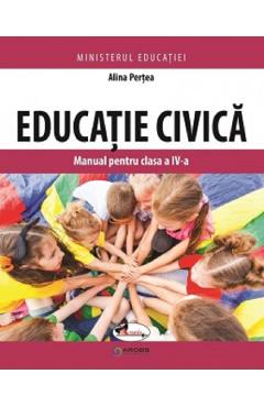 Educatie civica - Clasa 4 - Manual - Alina Pertea