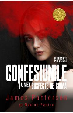 Confesiunile unei suspecte de crima - James Patterson, Maxine Paetro