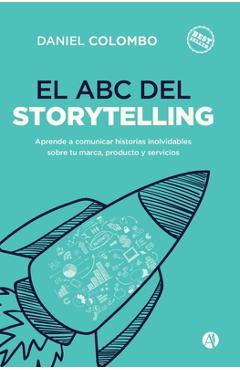 El ABC del Storytelling - Daniel Colombo