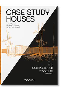Case Study Houses. the Complete CSH Program 1945-1966. 40th Ed. - Elizabeth A. T. Smith