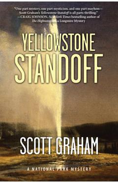 Yellowstone Standoff - Scott Graham