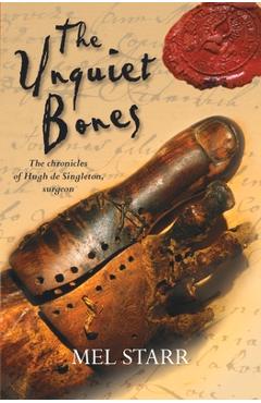 The Unquiet Bones - Mel Starr